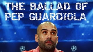 The Ballad of Pep Guardiola