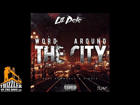 Lil Pete ft. Boo Banga, D-Daddy - Word Around The City [Thizzler.com Exclusive]