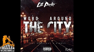 Lil Pete ft. Boo Banga, D-Daddy - Word Around The City [Thizzler.com Exclusive]