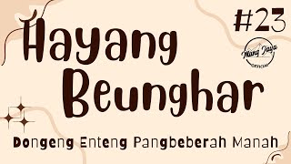 Download lagu HAYANG BEUNGHAR 23, Dongeng Enteng Mang Jaya, Carita Sunda @MangJaya mp3 Download lagu HAYANG BEUNGHAR 23, Dongeng Enteng Mang Jaya, Carita Sunda @MangJaya mp3
