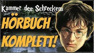 GANZ Harry Potter und die Kammer des Schreckens Hörbuch VOLL ALLE TEILE Harry Potter Hörbuch Deutsch