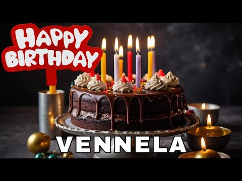 Happy Birthday Vennela, Birthday Wishes, Birthday Song, Today, hbd
