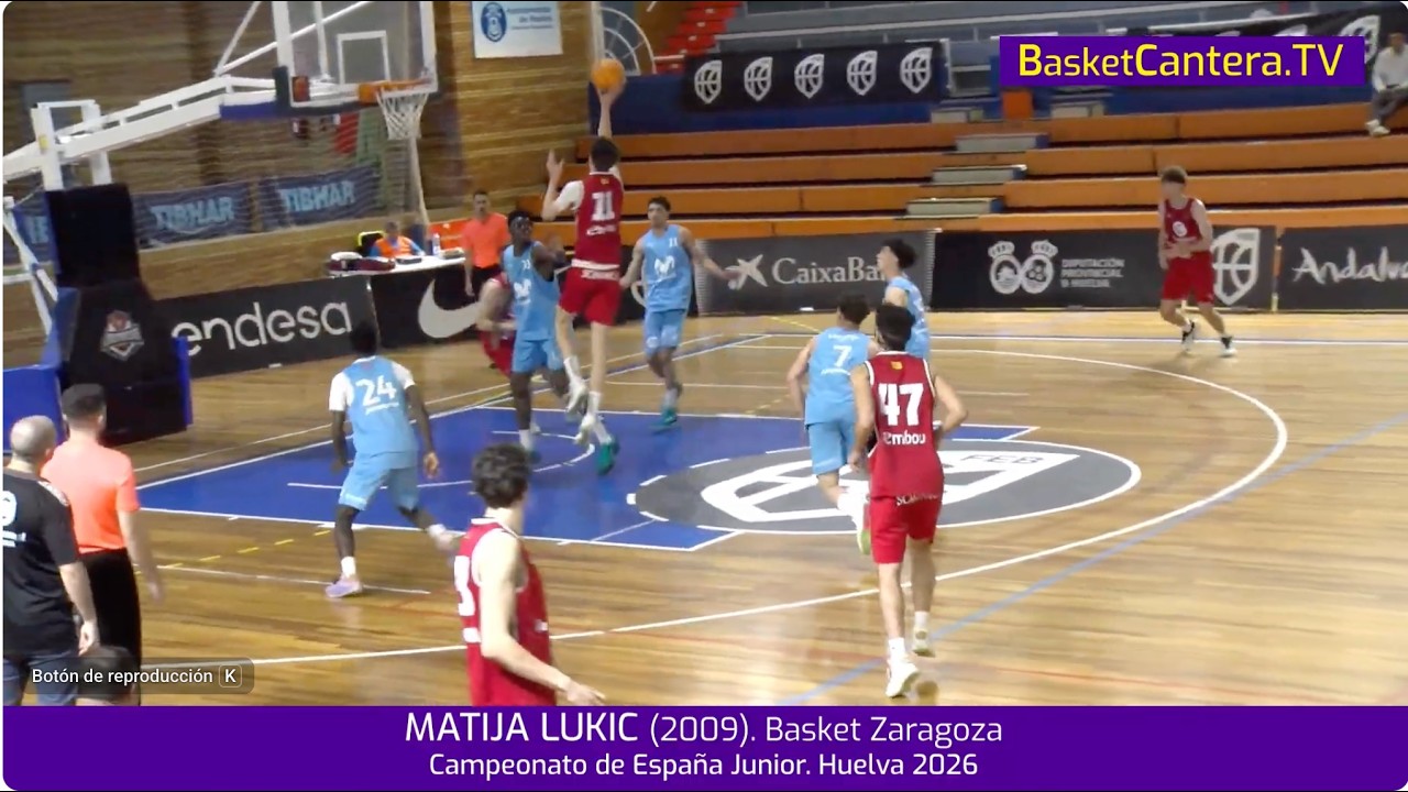MATIJA LUKIC (2009) Basket Zaragoza U18M.- Campeonato de España Junior 2026