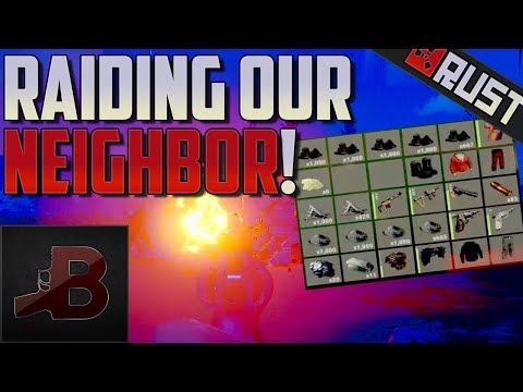 Raiding Our Neighbors - Rust