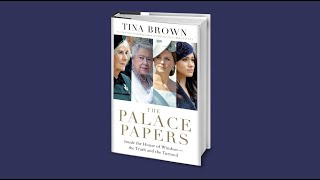 Tina Brown On Writing The Palace Papers