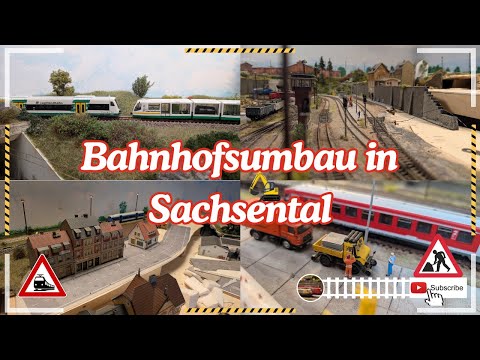 Beginn des großen Bahnhofsumbau in Sachsental - Modellbahn Spur TT [Überlänge]