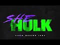 She-Hulk (Epic Theme)