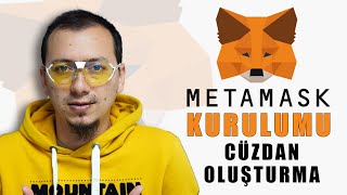 Metamask Kurulumu ve Cüzdan Oluşturma Nasıl Yapılır?