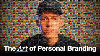 The Art of Personal Branding