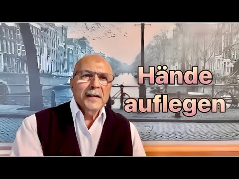 was lehrt die bibel über Hände auflegen?
