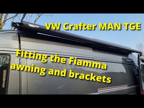 Fitting a Fiamma awning and brackets to our 2018 MAN TGE VW Crafter
