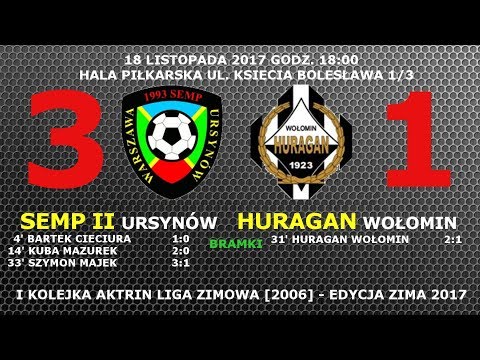 Semp II Ursynów 2006 - Huragan Wołomin 3:1 gole 18.11.2017