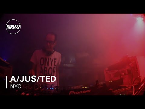 a/jus/ted Boiler Room NYC DJ Set