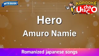 Hero – Amuro Namie (Romaji Karaoke with guide)