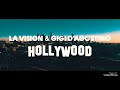 LA Vision & Gigi D'Agostino Hollywood (Official Lyric Video