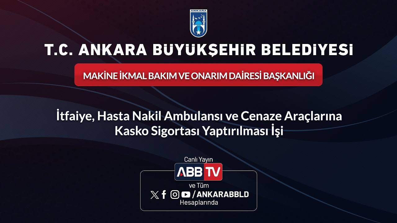 MAKİNE İKMAL DAİ BŞK-İtfaiye, Hasta Ambulansı ve Cenaze Araçlarına Kasko Sigortası Yaptırılması İşi