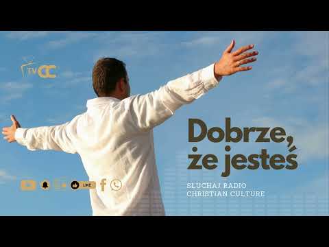 Dobrze, że jesteś – Piosenka o wartości człowieka i Bożej miłości | #dobrzeżejesteś