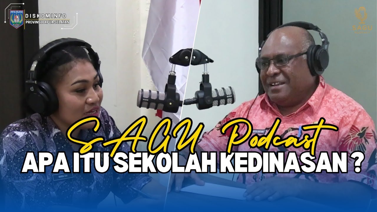 SAGU Podcast (Seleksi Sekolah Kedinasan oleh BKPSDM Provinsi Papua Selatan)