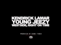 Westside Right On Time Kendrick Lamar Feat Young Jeezy Prod By Canei Finch