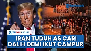 Iran Nilai AS Cari Alasan Intervensi Militer, Tuduh Tekanan Trump Berujung Perubahan Rezim