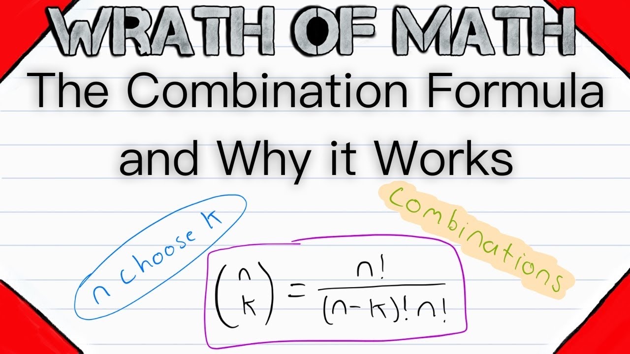 The Combination Formula and Why it Works | Combinatorics, Combinations and Permutations