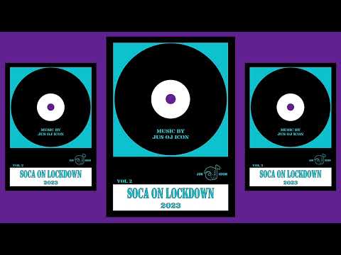 Soca 2023 Mix - Soca On Lock Down 2023 Vol 2 By Jus OJ Icon