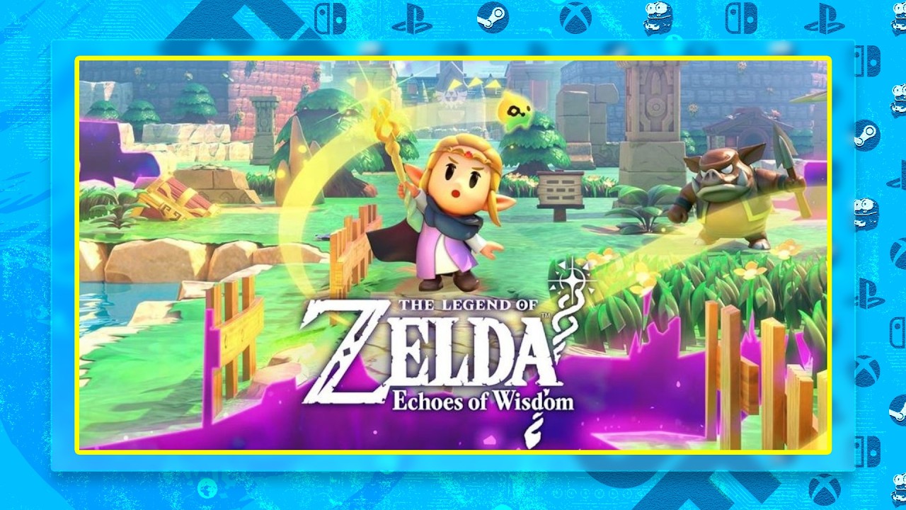 The Legend of Zelda: Echoes of Wisdom #1 - تنها نسخه از زلدا که با زلدا بازی میکنیم