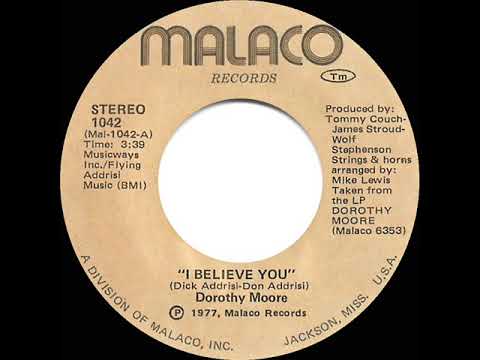 1977 HITS ARCHIVE: I Believe You - Dorothy Moore  (stereo 45)