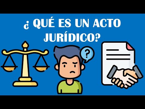 ¿QUÉ ES UN ACTO JURÍDICO? / DERECHO CIVIL / CONTRATOS CIVILES