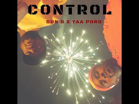 Yaa Pono - Control ft. Dun D (Audio )