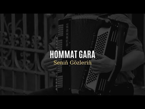 Hommat Gara - Senin Gozlerin | Turkmen aydymlary | Music video