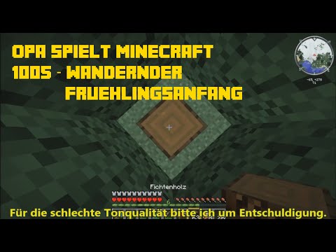 Opa spielt Minecraft 1105 – Wandernder Frühlingsanfang