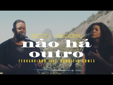 Fernandinho - Não Há Outro ft. Gabriela Gomes (Clipe Oficial)