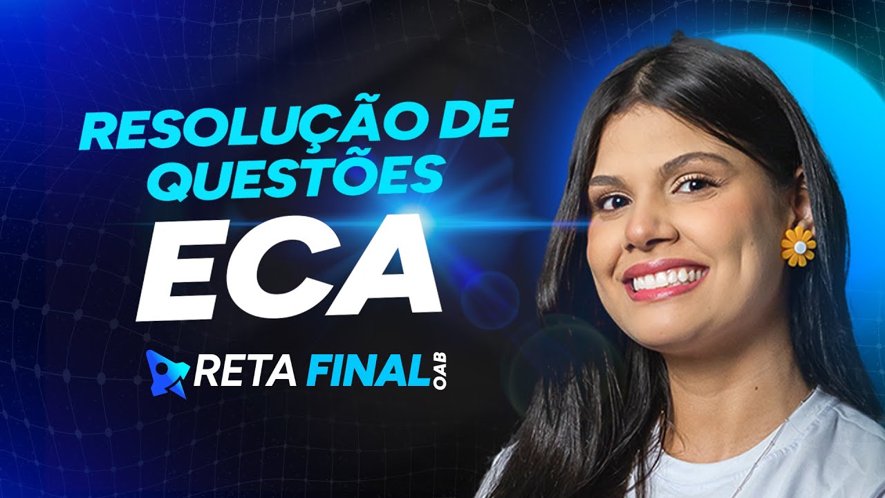 RETA FINAL OAB 41: Resolução de Questões - ECA - Profª  Alik Santana