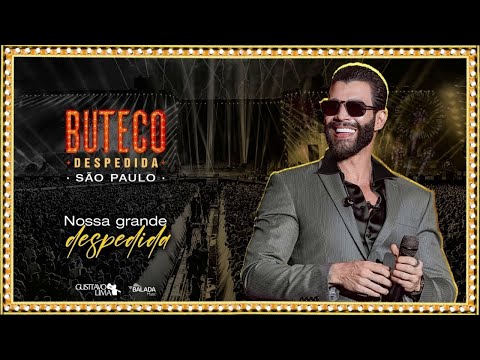REPRISE : BUTECO DESPEDIDA SÃO PAULO  - SÓ GUSTTAVO LIMA COMPLETO