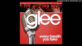 Every Breath You Take (Glee Cast Version)