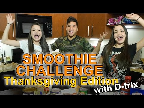 SMOOTHIE CHALLENGE Thanksgiving Edition - w/D-trix Video