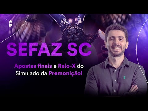 Concurso SEFAZ SC: Apostas finais e Raio-X do Simulado da Premonição!
