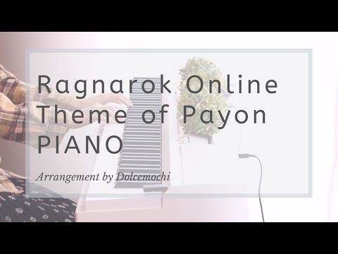 Ragnarok Online - Theme of Payon (PIANO)