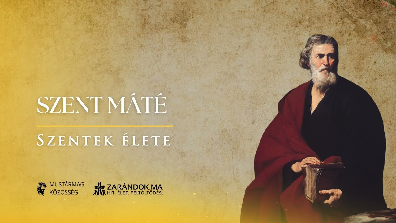 Szent Máté evangélista – Szentek élete