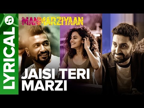 Jaisi Teri Marzi | Lyrical Audio Song | Manmarziyaan | Amit Trivedi, Shellee | Abhishek, Taapsee