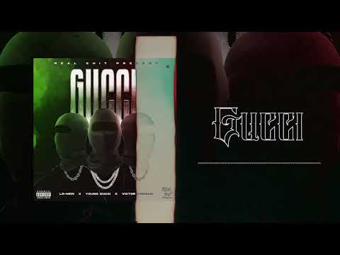 LS-MEN - Gucci Ft. Young Gucci and Victor Morgan