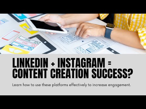 How to Use LinkedIn and Instagram for Content Creation