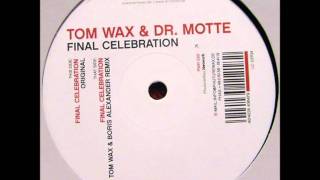Tom Wax & Dr  Motte   Final Celebration