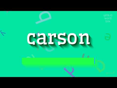 HOW TO SAY CARSON?