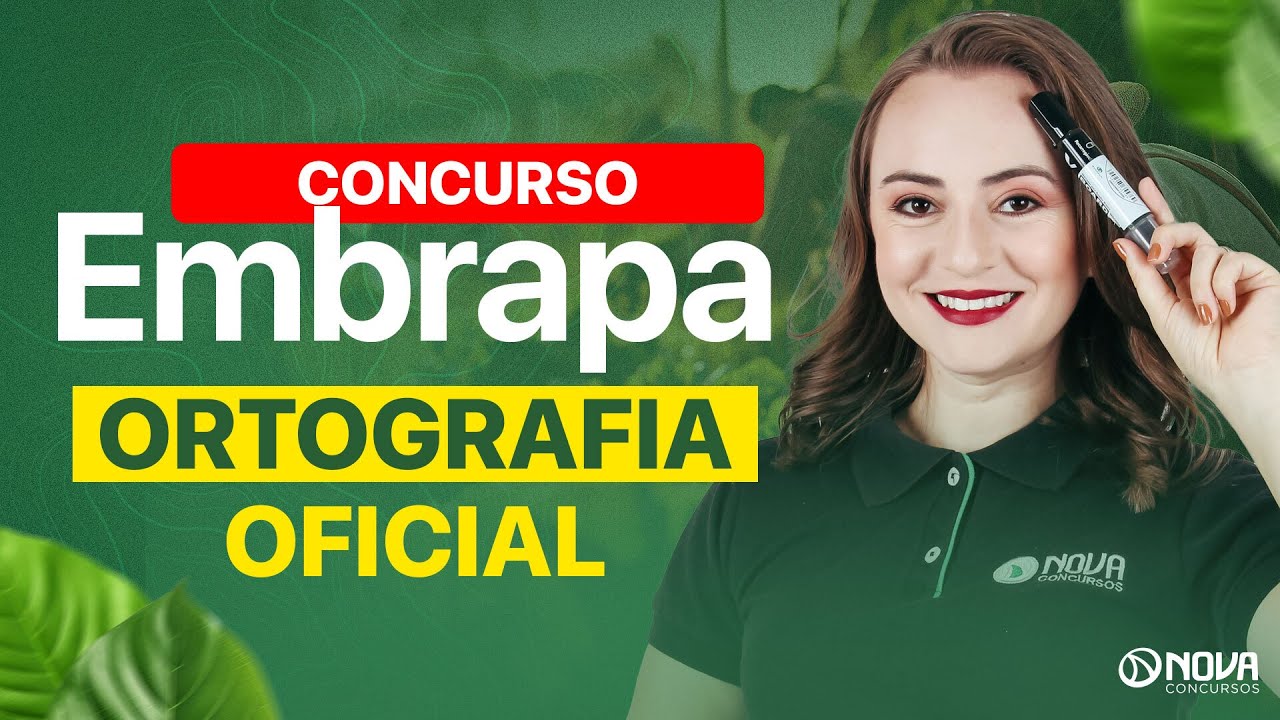 CONCURSO EMBRAPA 2025: LÍNGUA PORTUGUESA ORTOGRAFIA OFICIAL