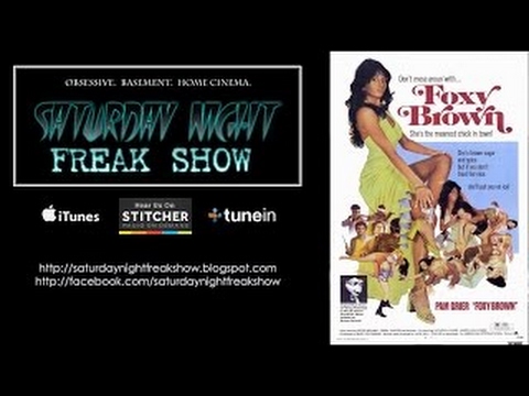 Foxy Brown (1974) - Saturday Night Freak Show - August 9th, 2014
