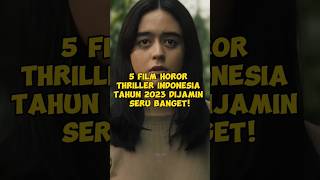 Download lagu Film Horor Thriller Indonesia Terbaru #movie #rekomendasifilm #film #ulasanfilm mp3 Download lagu Film Horor Thriller Indonesia Terbaru #movie #rekomendasifilm #film #ulasanfilm mp3