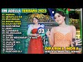 OM ADELLA FULL ALBUM DIFARINA INDRA KISINAN MERAYU TUHAN BOJO BIDUAN