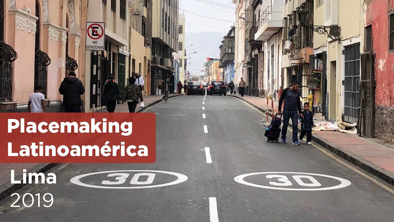 Placemaking Latinoamérica 2019: innovación urbana ciudadana desde Lima y Rímac, Perú